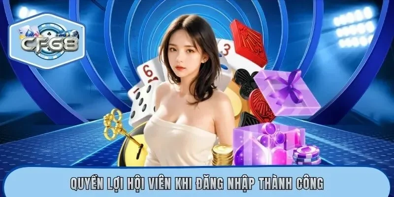 Quyền lợi hội viên khi đăng nhập thành công